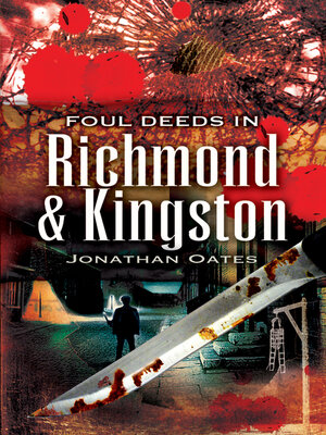 cover image of Foul Deeds in Richmond and Kingston